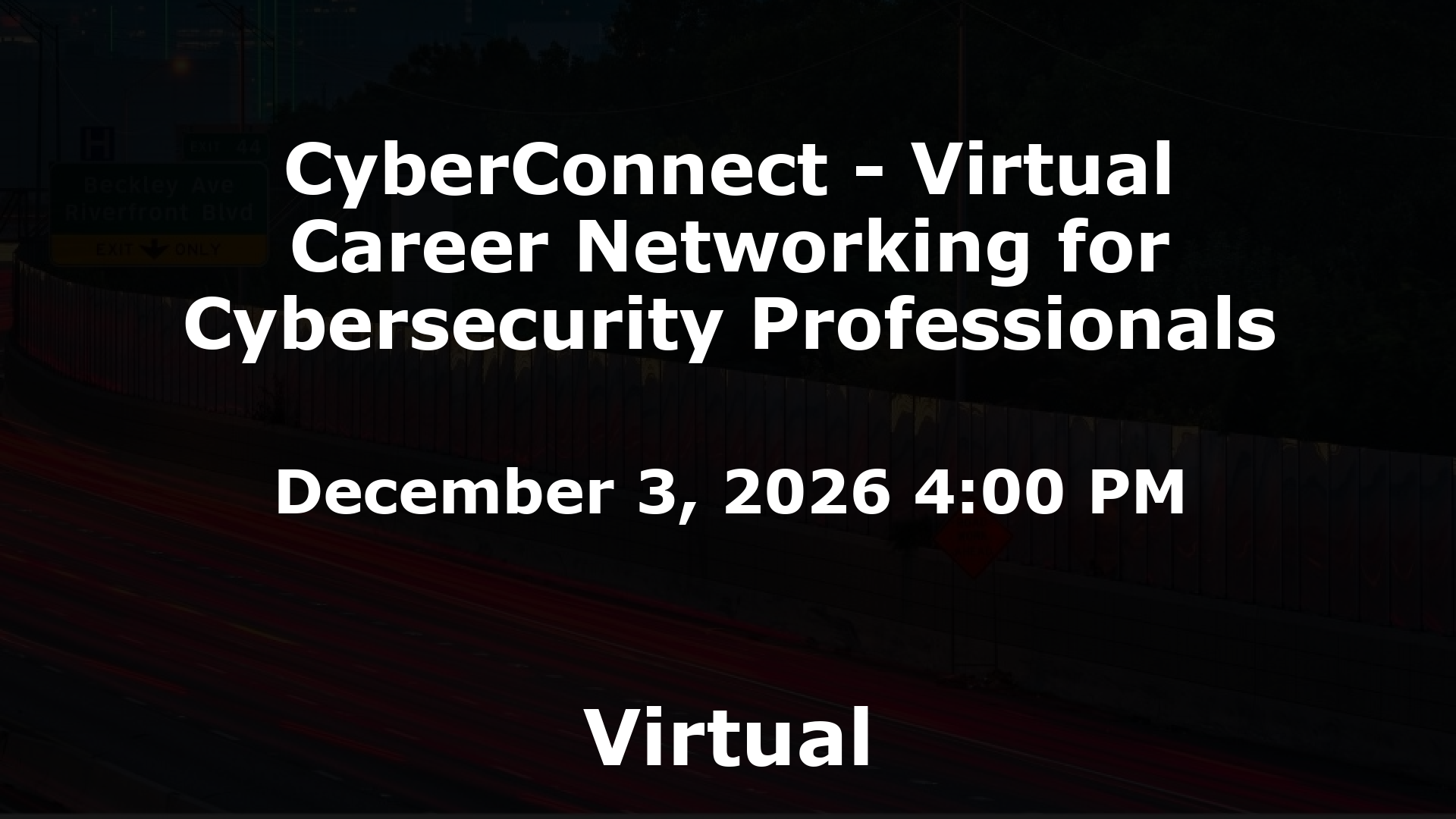 CyberConnect - Virtual Career Networking for Cybersecurity Professionals event image